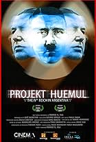 Projekt Huemul: El cuarto Reich en Argentina (2009)