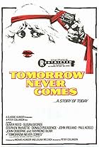 Tomorrow Never Comes