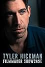 Tyler Hickman in Tyler Hickman: Filmmaker Showcase (2023)