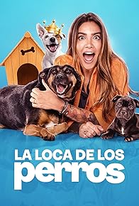 Primary photo for La Loca de los Perros