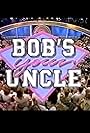 Bob's Your Uncle (1991)