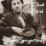 Primary photo for Bruce Springsteen: If I Should Fall Behind