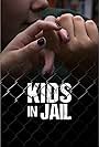 Kids in Jail (2013)