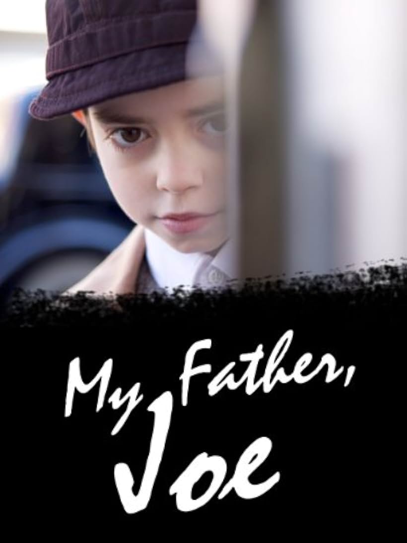 My Father, Joe (2010)