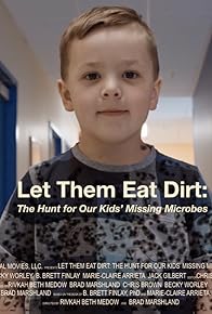 Primary photo for Let Them Eat Dirt