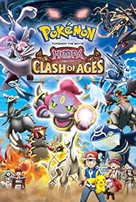 Primary photo for Pokémon the Movie: Hoopa and the Clash of Ages