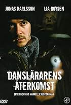 Jonas Karlsson in Danslärarens återkomst (2004)