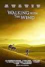 Walking with the Wind (2017)