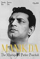 Manik da: The Mystique of Pather Panchali (2021)