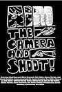 Aim the Camera and Shoot! (2020)