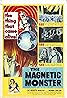 The Magnetic Monster (1953) Poster