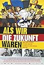 Als wir die Zukunft waren (2016)