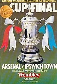 Primary photo for 1978 FA Cup Final - Arsenal Vs. Ipswich