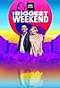 The Biggest Weekend (TV Mini Series 2018) Poster