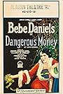 Bebe Daniels in Dangerous Money (1924)