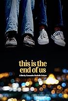 This Is the End of Us