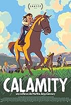 Calamity, une enfance de Martha Jane Cannary