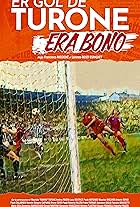 Er gol de Turone era bono (2022)