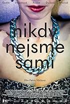 Nikdy nejsme sami (2016)