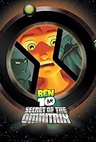 Ben 10: Secret of the Omnitrix (2007)