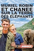 Muriel Robin & Chanee sur la Terre des Éléphants (2017)