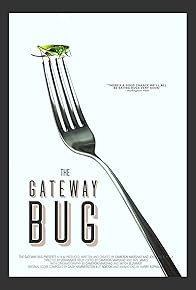 Primary photo for The Gateway Bug