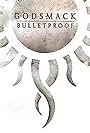 Godsmack: Bulletproof (2018)