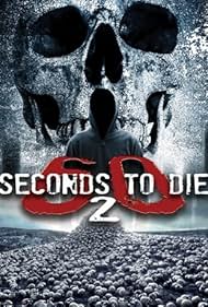 60 Seconds 2 Die: 60 Seconds to Die 2 (2018)