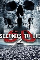 60 Seconds 2 Die: 60 Seconds to Die 2 (2018) Poster