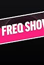 The Freq Show (2017)