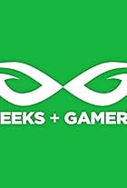 Geeks + Gamers