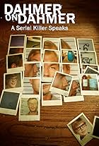 Dahmer on Dahmer: A Serial Killer Speaks