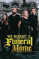 We Bought a Funeral Home