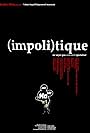 Impolitique (2002)