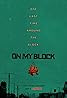 On My Block (TV Series 2018–2021) Poster