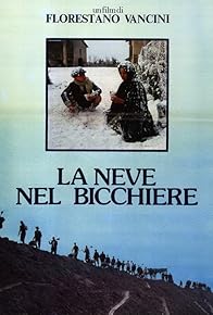 Primary photo for La neve nel bicchiere