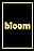 Bloom