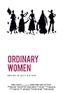 Ordinary Women: Daring to Defy History (2016)