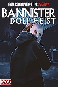 Bannister Doll Heist