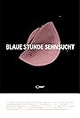 Blaue Stunde Sehnsucht (2016)