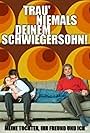 Trau' niemals deinem Schwiegersohn! (2006)