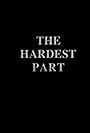 The Hardest Part (1994)