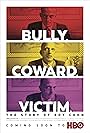 Bully. Coward. Victim: The Story of Roy Cohn (2019)