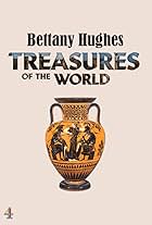 Bettany Hughes' Treasures of the World