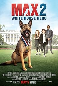 Primary photo for Max 2: White House Hero