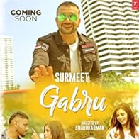 Primary photo for Gabru: Surmeet feat. Aakanksha Sareen