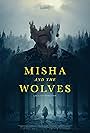 Misha and the Wolves (2021)