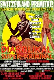 The Diabolikal Super-Kriminal (2007)