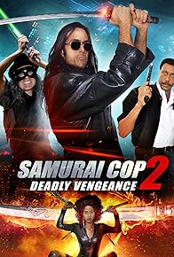 Primary photo for Samurai Cop 2: Deadly Vengeance