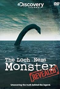 Primary photo for The Loch Ness Monster Revealed